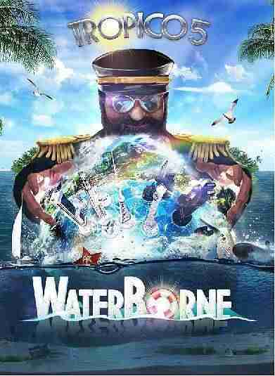 Descargar Tropico 5 Waterborne [MULTI6][POSTMORTEM] por Torrent